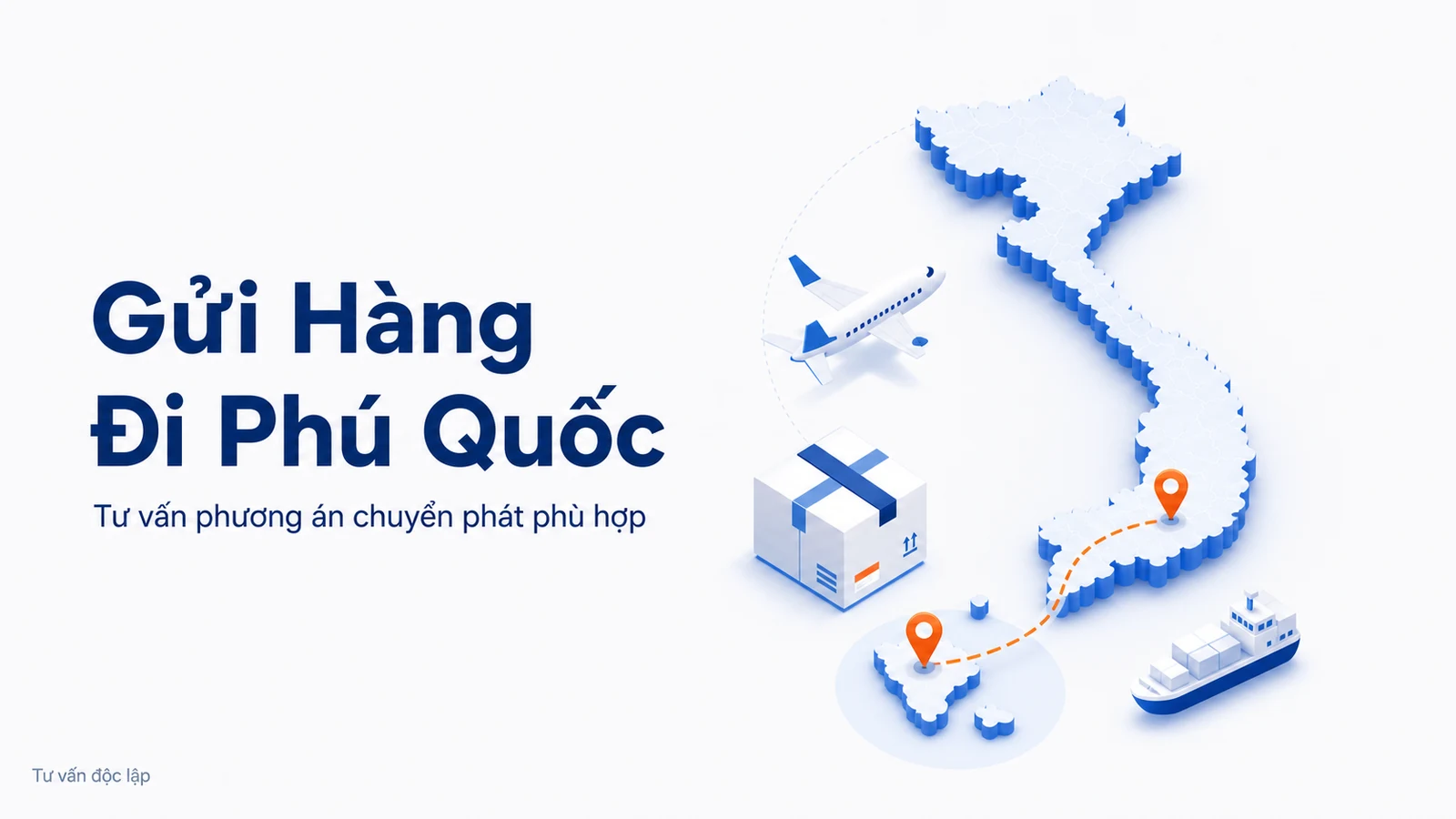 Minh họa tư vấn gửi hàng đi Phú Quốc.