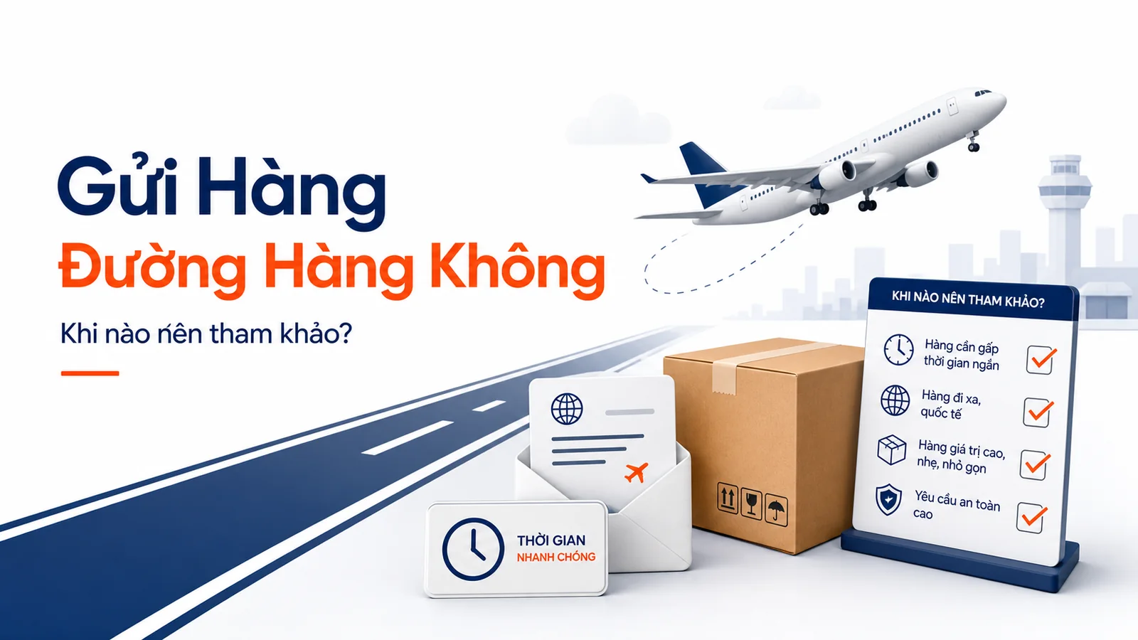 Minh họa tư vấn lựa chọn gửi hàng bằng đường hàng không khi cần chuyển phát nhanh tuyến xa.