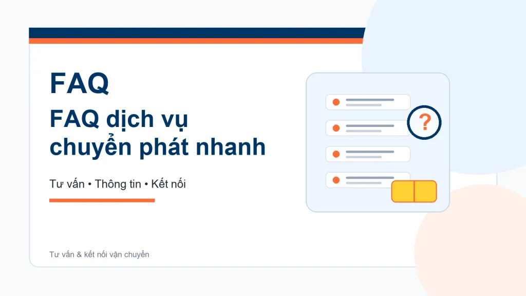 Câu hỏi thường gặp về dịch vụ chuyển phát nhanh