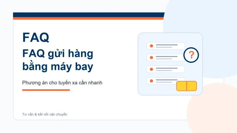 Câu hỏi thường gặp về gửi hàng bằng máy bay